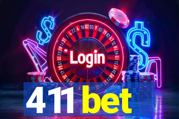 411 bet